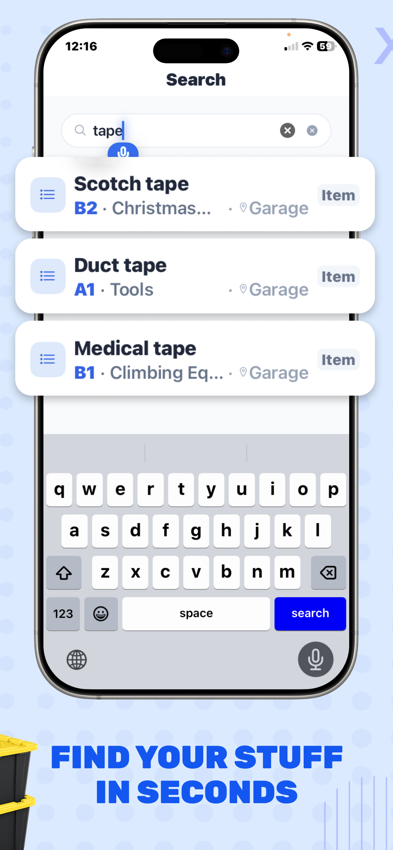 Find your stuff in seconds
